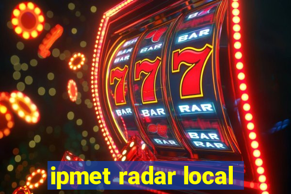 ipmet radar local